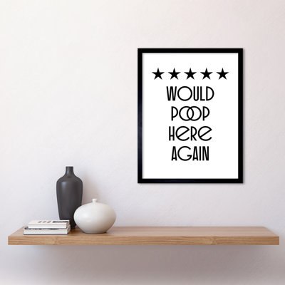 Funny Toilet Review Sign Five Stars Would Poop Here Again Funny Bathroom Wall Art Decor - Single Picture Frame Print