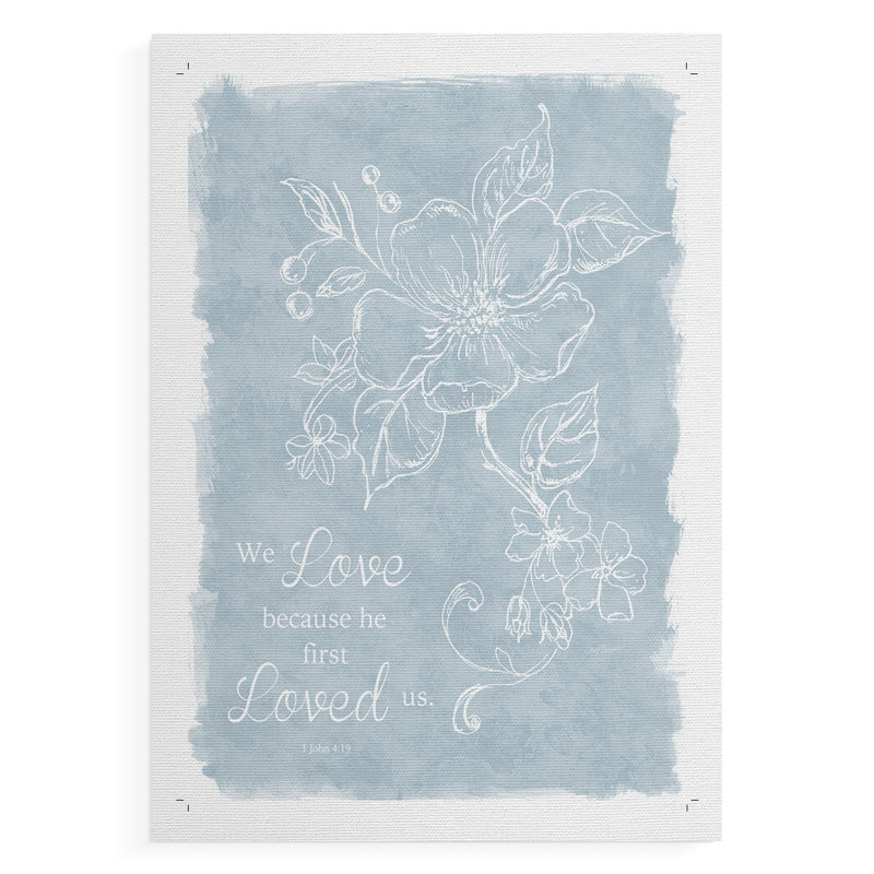 Loved Us First -Canvas Print Only - NOT FRAMED, 18" H x 12" W