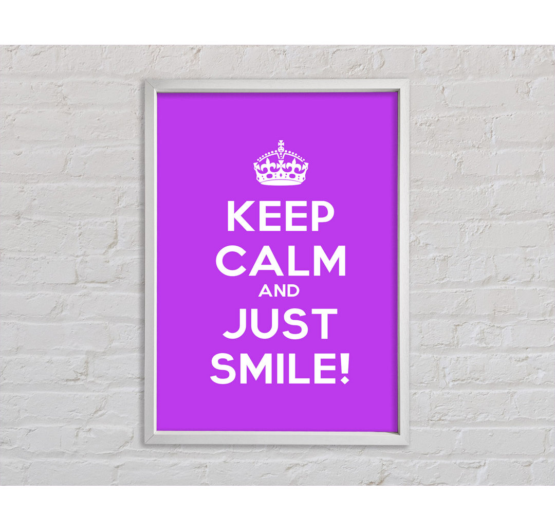 Keep Calm Smile Gerahmter Druck