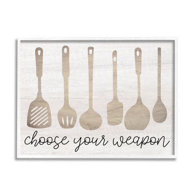 " Choose Your Weapon Kitchen Utensils " by Lil' Rue