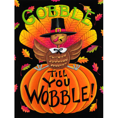 " Gobble Till You Wobble "