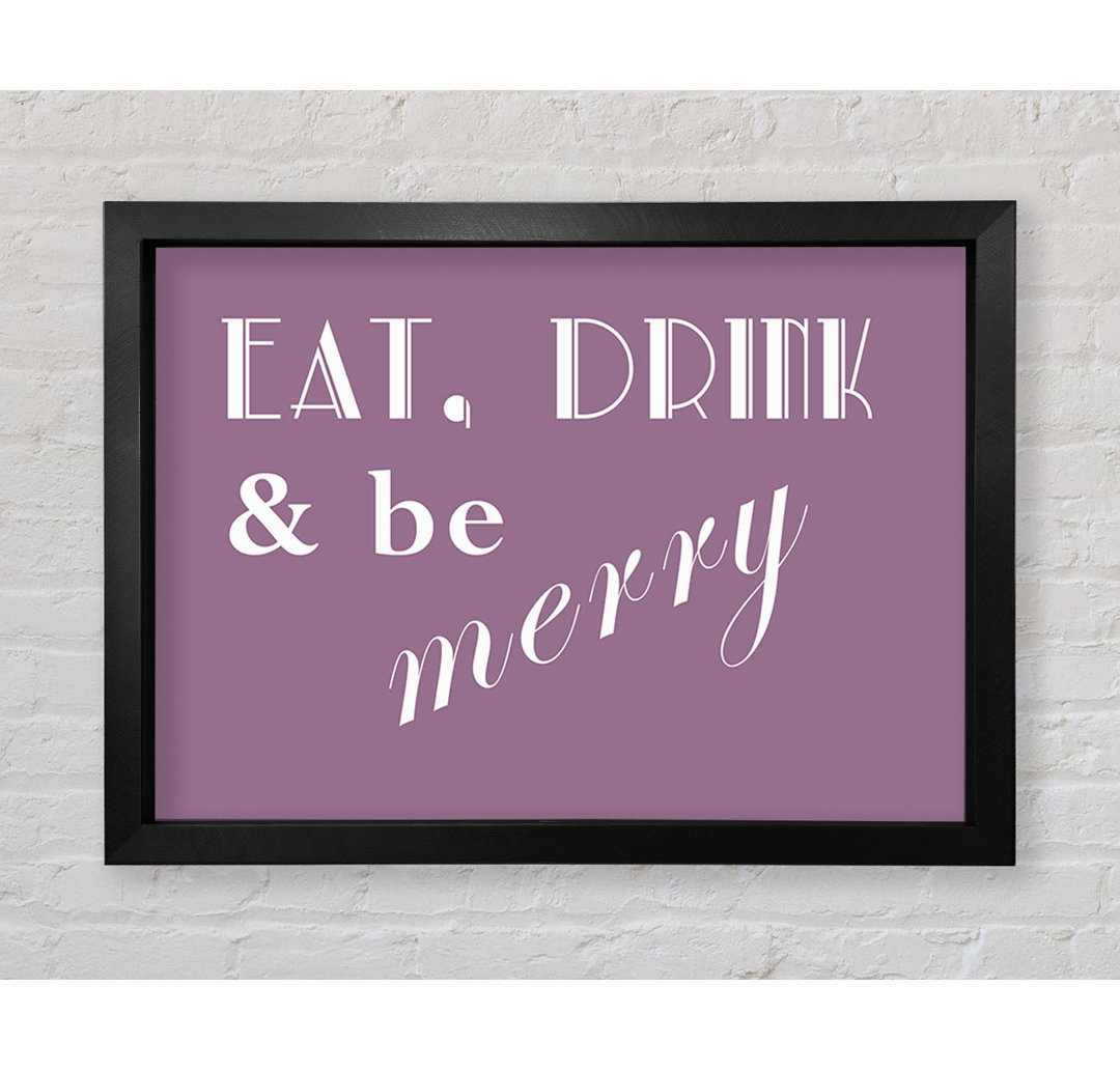 Eat Drink N Be Merry Dusty Pink - Einzelne Bilderrahmen Kunstdrucke