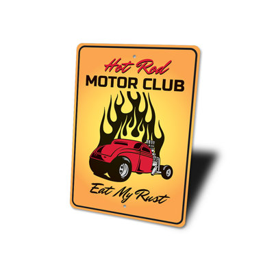Eat My Rust Hot Rod Motor Club Aluminum Sign