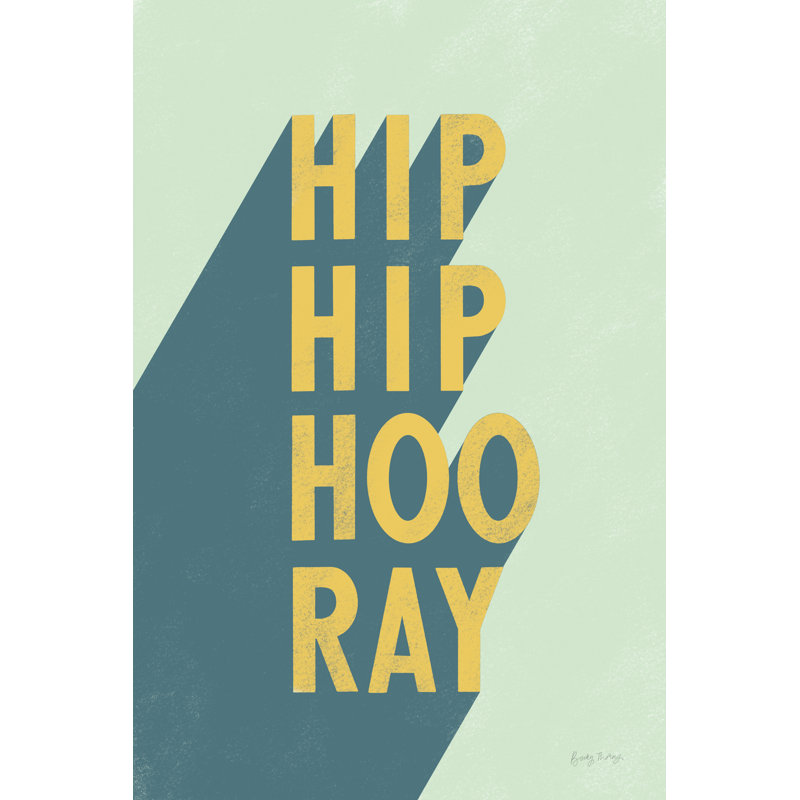 «Hip Hip Hooray» par Becky Thorns - impression sur toile tendue, H 36 po x l 24 po, Cadre doré simple, Oui