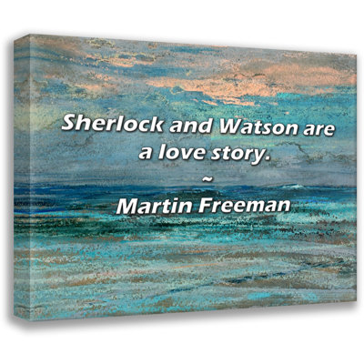 Martin Freeman Quote: Sherlock and Watson are a love story.