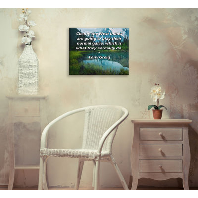 Toile tendue d'ArtsyQuotes Gallery par Tony Greig: «Il est clair que les Antilles vont jouer leur jeu normal, ce qu'elles font normalement.
