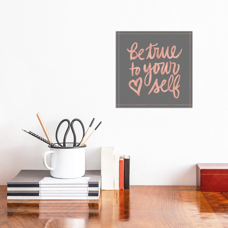 Be True - Wrapped Canvas Print, 30.48cm H x 30.48cm W x 1.91cm D