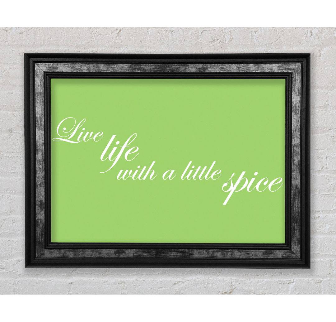 Itchen Quote Live Life With A Little Spice - Single Picture Frame Typography