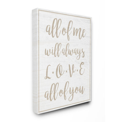 I Will Always Love All Of You - Print on Canvas
