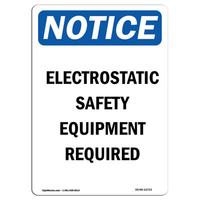 Notice - Electrostatic Safety Equipment Required Sign