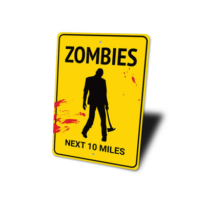 Zombies Aluminum Sign