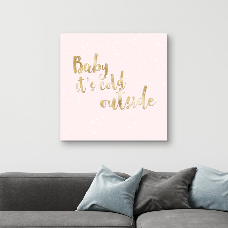 Baby it's cold outside - 32"x32" art on canvas