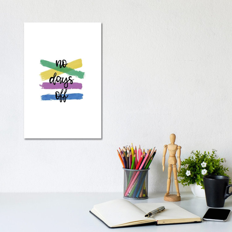 No Days Off by Orara Studio - Wrapped Canvas Gallery-Wrapped Canvas Giclée, 20.32 cm H x 30.48 cm W