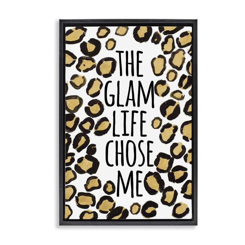 Toile flottante encadrée Glam Life Chose Me par Lanie Loreth, H 25 po x l 17 po, Cadre flottant noir de jais
