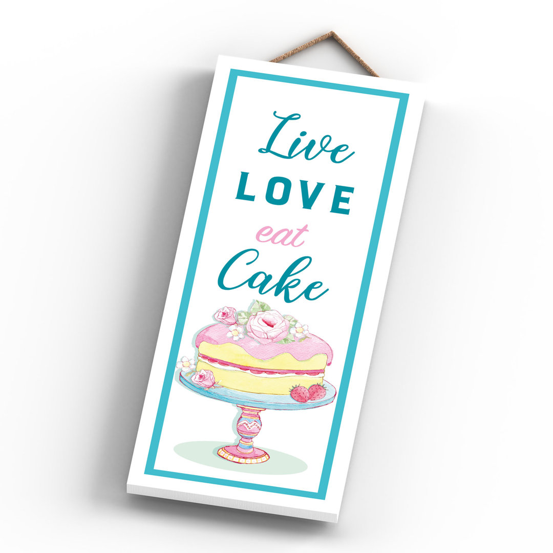 Live Love Eat Cake Baking Themed Wooden Plaque Wall Décor