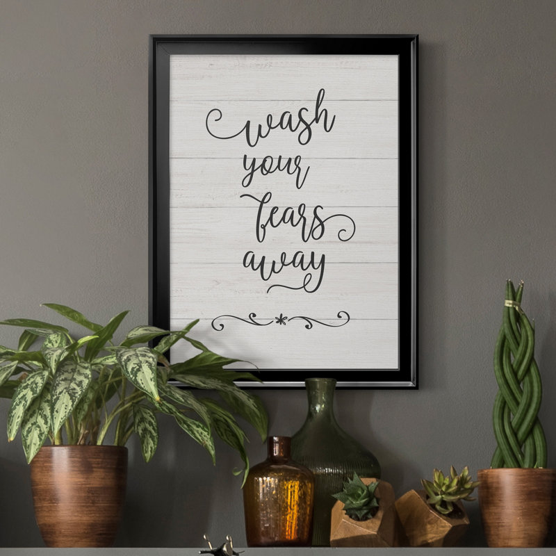 Wash Fears - Art textuel sur toile encadré, H 18,5 po x l 24,5 po x P 1,5 po, Cadre noir