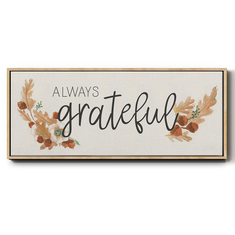 «Always Grateful», toile encadrée, H 20 po x l 50 po