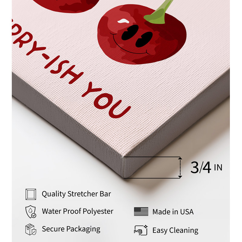 «I Cherry-ish You», Unframed, Canvas, 12"H x 16"W