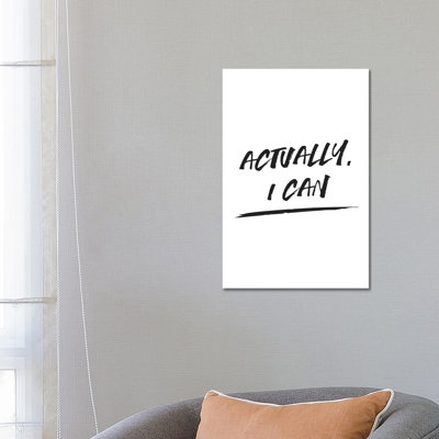 Actually I Can - Wrapped Canvas Print