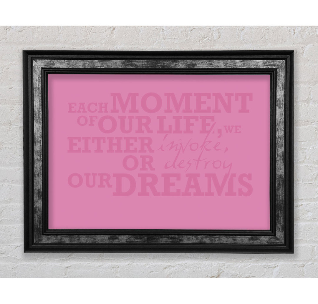 Nutrioso Motivational Quote Each Moment Of Our Life Pink Framed Print Wall Art