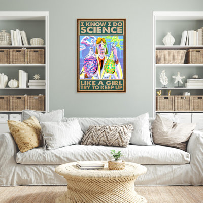Maddyx " I Know I Do Science - 1 Piece Rectangle Graphic Art Print On Wrapped Canvas "