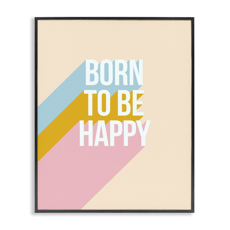 «Born To Be Happy», estampe numérique encadrée de Dominique Vari bk-067, Giclée encadrée noir minuit, H 20 po x l 16 po