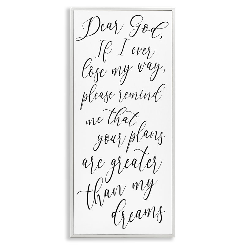 «Dear God Your plans Are Greater Motivational Expression» par Anna Quach - Art textuel, H 30 po x l 13 po