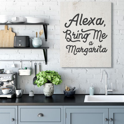 " Alexa Bring Me Margarita Distressed Kitchen Sign " by Daphne Polselli