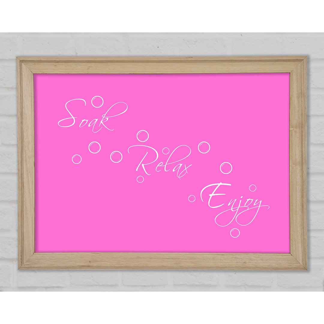 Badezimmer Zitat Soak Relax Enjoy Vivid Pink - Druck