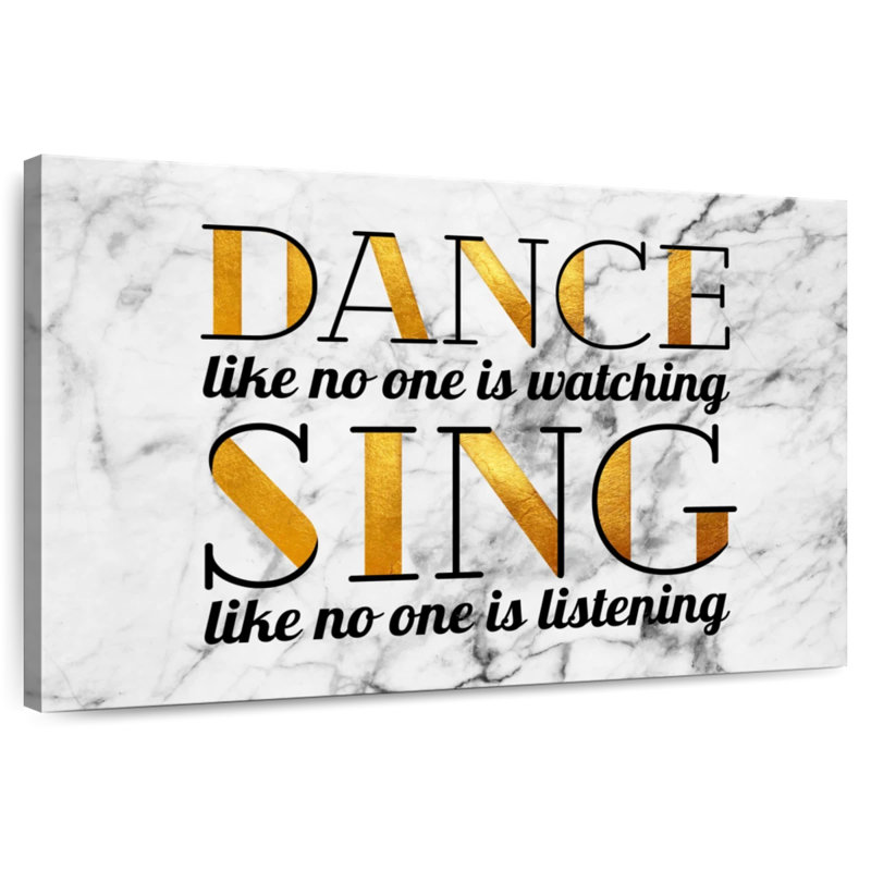 Tergel Dance And Sing Quotes, 16" H x 24" W