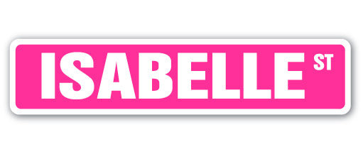 Plaque de rue Isabelle en plastique robuste 4 po x 18 po