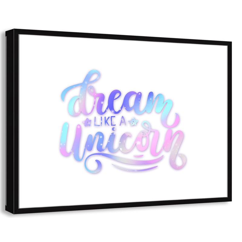 «Dream Like a Unicorn», impression sur papier, H 24,5 po x l 34,5 po x P 1,18 po, Encadré de boîte noir