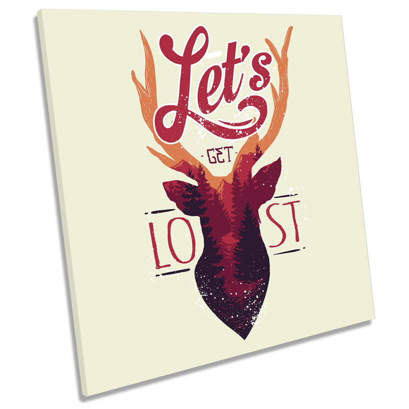 Lets Get Lost Stag Deer - Wrapped Canvas Print, 40.6cm H x 40.6cm W x 2cm D
