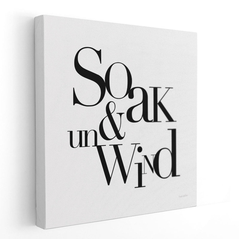 «Soak and Unwind Black and White», reproduction d'art sur toile, H 30 po x l 30 po
