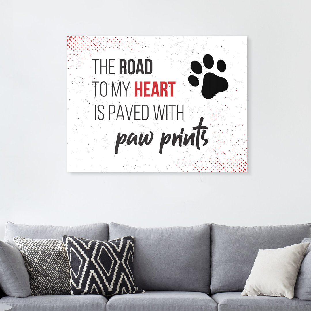 Der Weg zu meinem Herzen - Premium Leinwanddruck- Kollektion Quote Designs