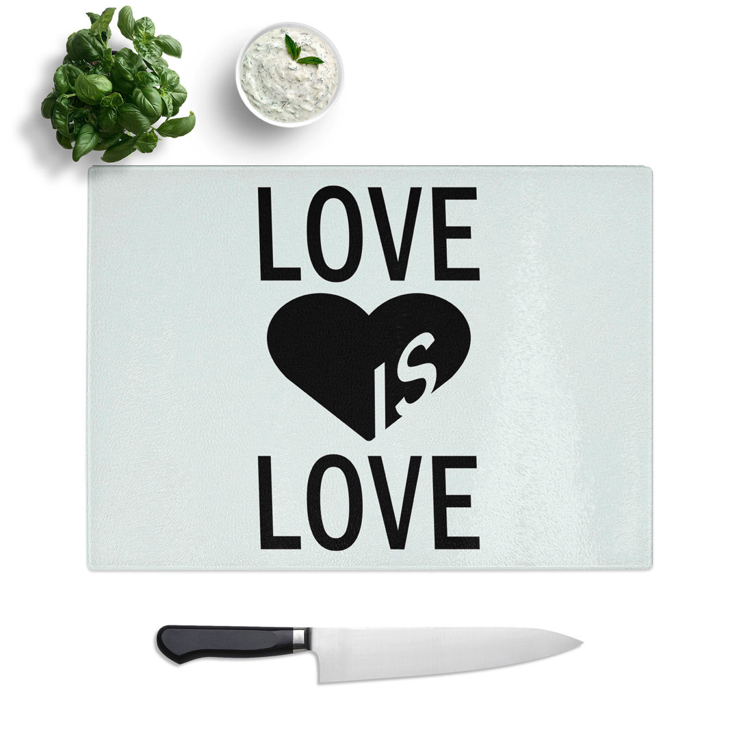 Love Is Love Typography Chopping Board
