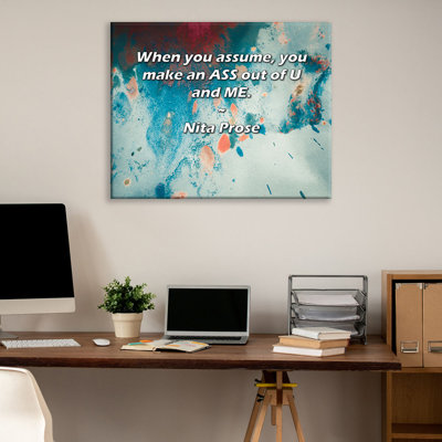 Artsy Quote "When you assume, you make an ASS out of U and ME." By Nita Prose Gallery Wrapped Canvas