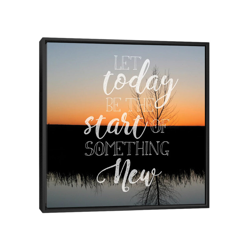 « let today be », impression sur toile, H 26 po x l 26 po x P 1,5 po, Pas de tapis, Toile avec cadre noir