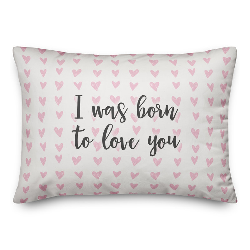  Coussin décoratif I Was Born To Love You