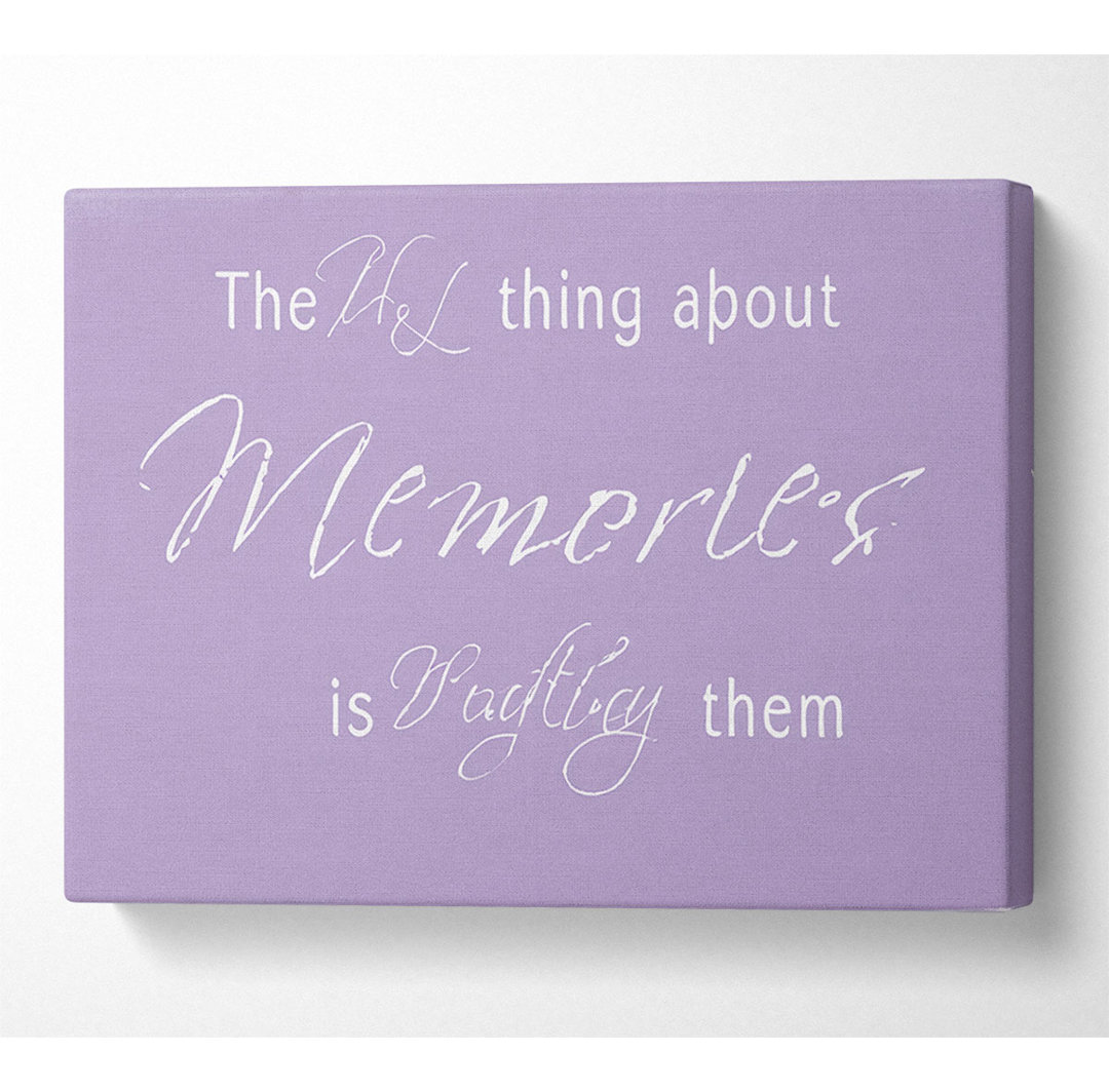 Love Quote The Best Thing About Memories 2 Lilac - Print