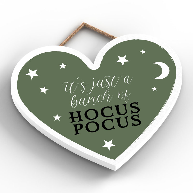Its Just Hocus Pocus Wooden Heart Plaque, 16cm H x 17cm W x 0.9cm D