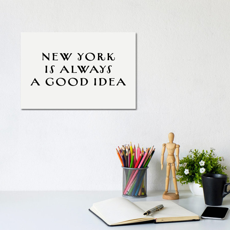 New York Good Idea by Leah Straatsma - Wrapped Canvas Print, 20.32 cm H x 30.48 cm W