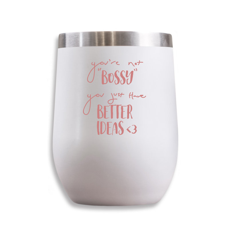Not Bossy Just Better Ideas 11 oz. Verre à vin