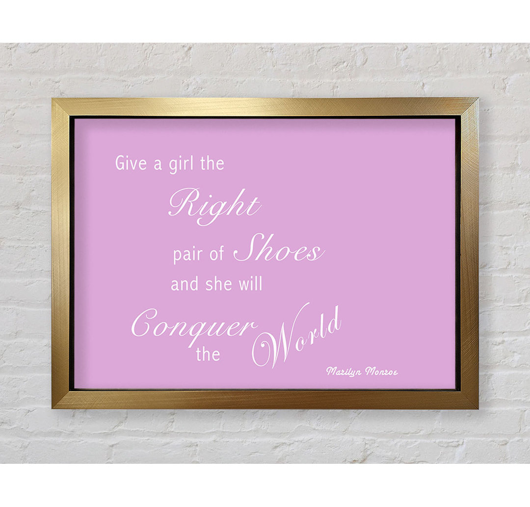 The Right Pair Of Shoes Marilyn Monroe Pink - Single Picture Frame Typography