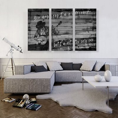 You May Say I'm A Dreamer Motivational - 3 Piece Wrapped Canvas Textual Art Print Set -  ARTCANVAS, ACIQUO56-3S-60x40