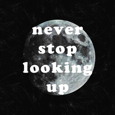 «Never Stop Look Up Up», reproduction sur toile tendue