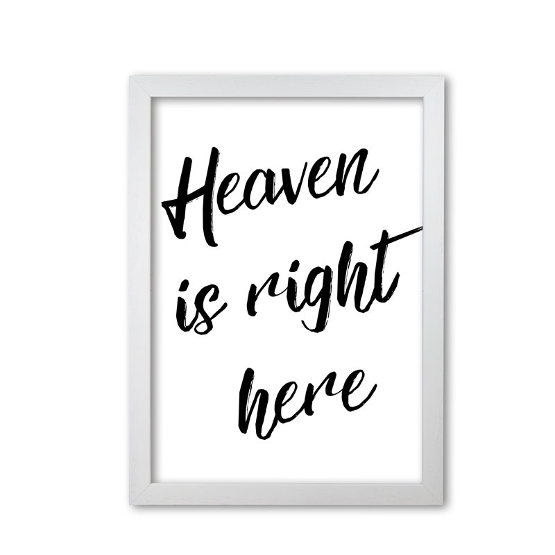 Heaven Is Right Here - Print, 30 cm H x 21 cm W x 5 cm D, White Grain Frame