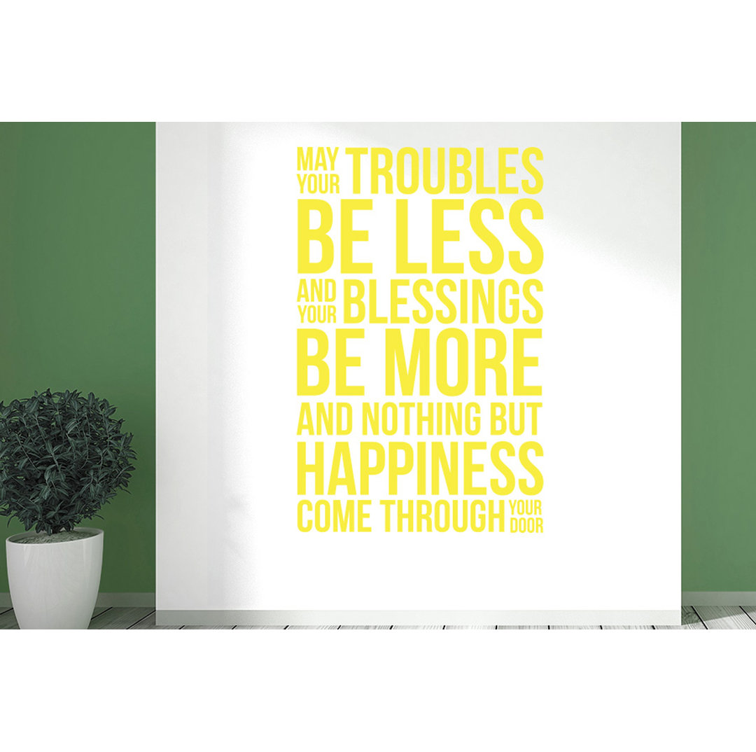 May Your Troubles Be Less and Your Blessings Be More Wall Sticker