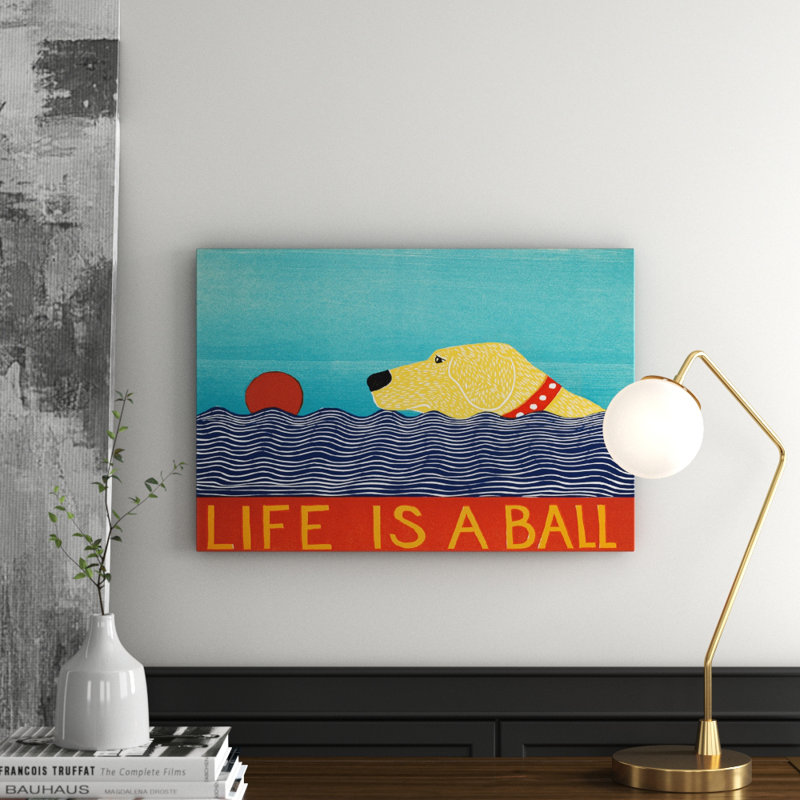 Life Is A Ball Yell - Wrapped Canvas Print, 101.6 cm H x 66.04 cm W x 1.91 cm D