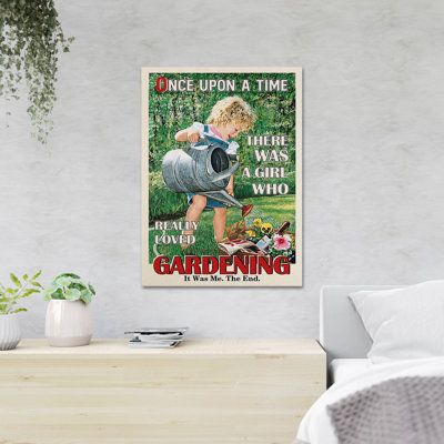 A Baby Girl Watering Plants And Flowers - Once Upon A Time There Was A Girl Who Really Loved Gardening - 1 Piece Rectangle Graphic Art Print On Wrappe -  Trinx, A7550B34E637419DAAA0D81EACDF6C77